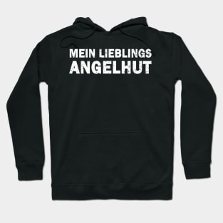 Mein Lieblings Angelhut Fischerhut Angeln See Idee Hoodie